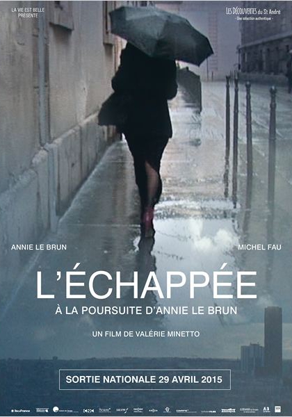 L’ échappée, à la poursuite d’Annie Le Brun (2014)
